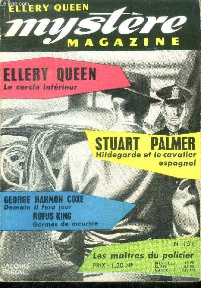 Mystere magazine n151 - aout 1960 - hildegarde et le cavalier espagnol par stuart palmer, la gorgee d'eau par nathalie charles henneberg, germes de meutre par rufus king, le cercle interieur par ellery queen, drole de temoin par lafaugere, par les ....