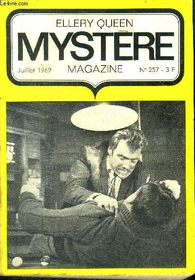 Mystere Magazine N257 - juillet 1969 - odds bodkins et la combine de la chambre close par richard curtis, le dossier conk singleton par john dickson carr, god save the queen par john campbell, l'affaire du 7 rue de m... par john steinbeck, un cafe ...