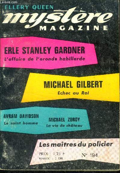 Mystere Magazine N194- mars 1964- L'affaire de l'aronde babillarde- Echec au roi- Le saint homme- La vie de chteau- le coup de grace- quand le brouillard est propice- charite bien ordonnee par steen- verdict- le crime passe en jugement, ...