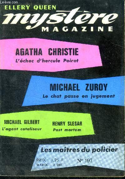Mystere Magazine N197- juin 1964- L'chec d'Hercule Poirot- Le chat passe au jugement- l'agent cataliseur- Post mortem- la femme flic- meurtre en bleu- remede contre la solitude- l'ecole buissonniere- la fille d'en face- verdict- le crime passe en ....