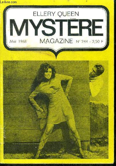 Mystere Magazine N244 - mai 1968 - L'homme qui vit l'invisible- Poe, Lincoln, Queen- Mfiez-vous des photographes- Le dsir de mort- Le justicier d'Armnie- Lettres de menaces- Pourquoi ne m'aimez-vous pas?- Le chemin de Damas- l'espion qui traversait...