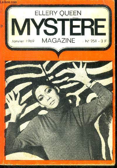 Mystere Magazine N251 - janvier 1969 - Des pas dans la nuit- Guerre de gang- Passera... passera pas- L'ombre de la potence- Une poigne de fer- Verdict- Le livre du mois- le crime passe en jugement....