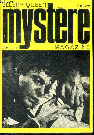 Mystere magazine N267 - mai 1970 - Personne n'aime se faire rouler- Le vol des billets corrompus- 