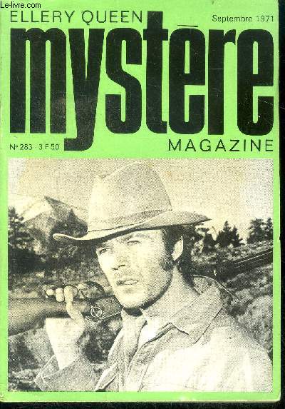 Mystere magazine N283 - septembre 1971 - New York Blues- L'homme terrifi- Stop dans le dsert- Une opration lucrative- L'art de jouer sur les deux tableaux- La salire d'argent- Viva Cuba- Derrire le masque- le crime passe en jugement- western- ...