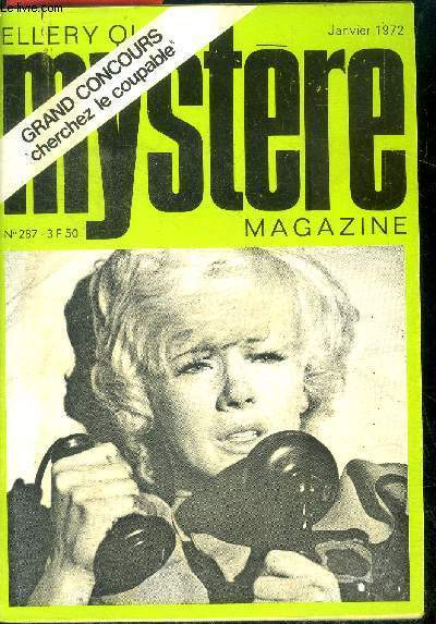 Mystere magazine N287 - janvier 1972 - L'enlvement de Dolfonso- Tant de beaut dans cette maison- Le grand voyage- Les bonshommes- La grande vie...- L'enlvement du Jury de l'affaire Satin- Cercles vicieux- cherchez le coupable avec...- verdict-...