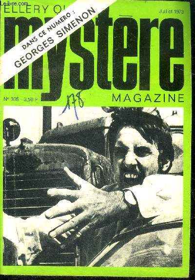 Mystere magazine N305 - juillet 1973 - L'amoureux de Madame Maigret- Meurtre en prison- A Hong Kong ou ailleurs- La fivre du massacre (5me pisode )- Finie la discussion- De cause  effet- en direct avec jean francois coatmeur- claude rank- ...