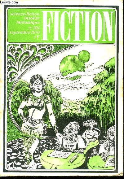 Fiction N201 - septembre 1970 - des mains partout par dean koontz, ce petit drame par brian aldiss, les faiseurs de miracles (2) par jack vance, le monde de l'ecran par robert bloch, il est ne le divin enfant par barry malzberg, jack vance ou le ....