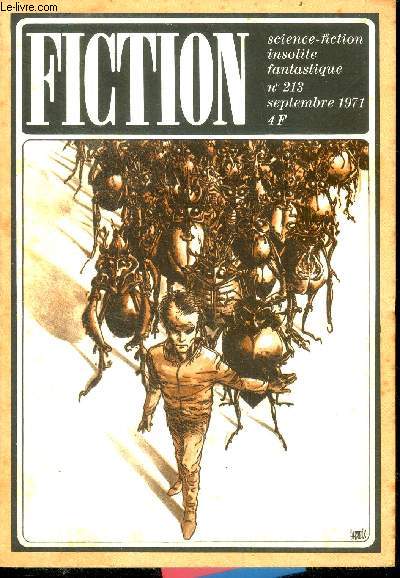 Fiction N213 - septembre 1971 - l'idealiste par lester del rey, les conspirateurs par james white, le temps du grand sommeil par andrevon, la banque des cerveaux par ardrey marshall, azote par serge nigon, l'avenement des miracles par edward wellen, ....