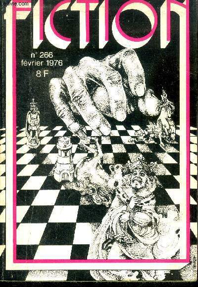 Fiction N266 - fevrier 1976 - les animaux de la jungle par gordon eklund, les annees de fer par gordon dickson, question de sexe et/ou m. morrison par carol emshwiller, l'etre de beaute par keith roberts, la derniere enquete de kearny par ron goulart...