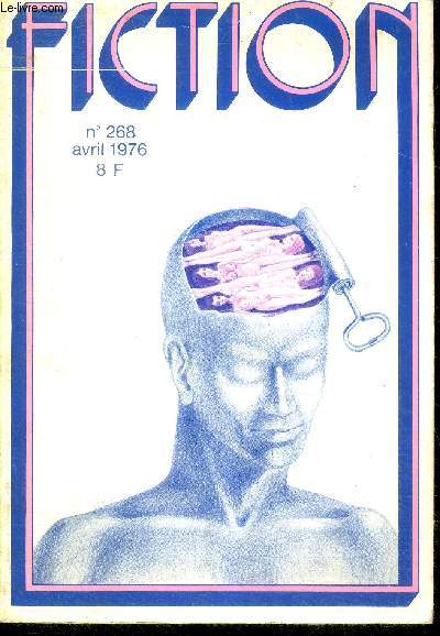 Fiction N268 - avril 1976 - les anges aux figures sales par samuel delany, moman par mary elizabeth counselman, flottement par dave skal, femme oblige par bruce macallister, revue des films, mosaique, ...