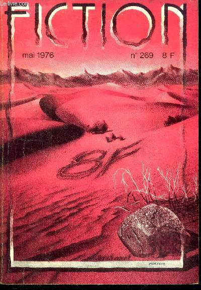 Fiction N269 - mai 1976 - mission theatrale par anne marc caffrey, maladie honteuse par jean pierre hubert, les enfouis de regeln par greg benford, a lire ou pas , revue des livre par francois riviere