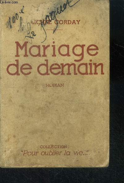 Mariage de demain - roman - collection Pour oublier la vie