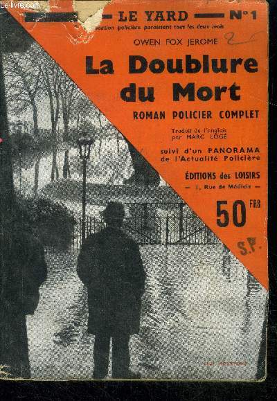 Le yard N1 - la doublure du mort, roman policier complet par Owen fox jerome - suivi d'un panorama de l'actualite policiere