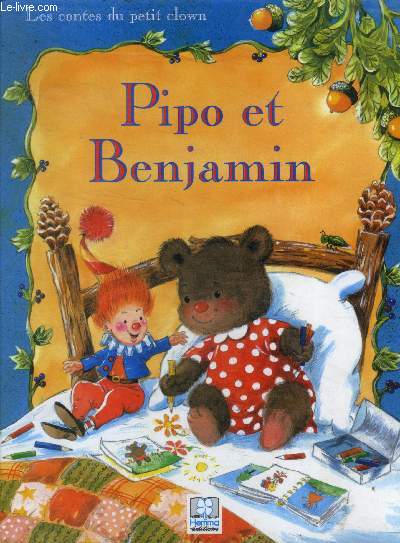 Pipo et benjamin - Les contes du petit clown