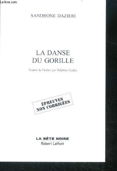 La danse du gorille - epreuves non corriges - collection la bte noire