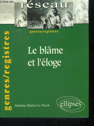 Le blame et l'loge - genres/registres - collection reseau