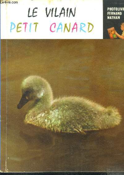 Le vilain petit canard - Photolivre Fernand Nathan - a la decouverte de la vie