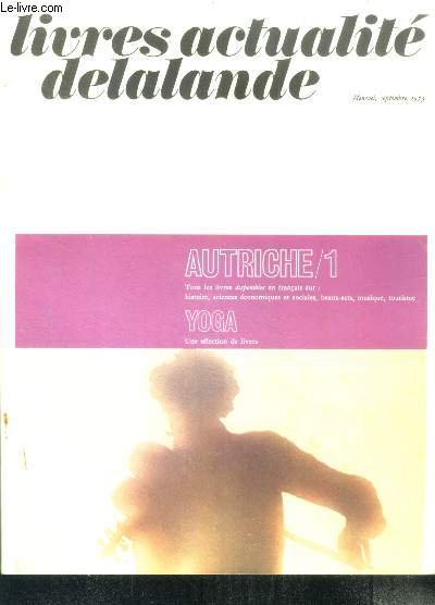 Livres actualite delalande - septembre 1973 - autriche /1: bibliographie exhaustive des ouvrages disponibles - yoga : selection de livre