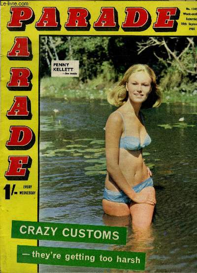 Parade N1345 - 18 september 1965- the mill at lobo falls by douglas railton, vampire countess reign of terror, crazy customd by elizabeth millar gow, behind the scenes, a fight to the death, climbed down chimney to propose, valley of the seracs by ....