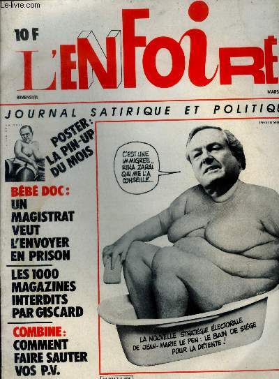 L'enfoire journal satirique et politique- mars 1986- bebe doc: un magistrat veut l'envoyer en prison- les 1000 magazines interdits par giscard- combine: comment faire sauter vos p.v.- la nouvelle strategie electorale de jean marie lepen: le bain de ...