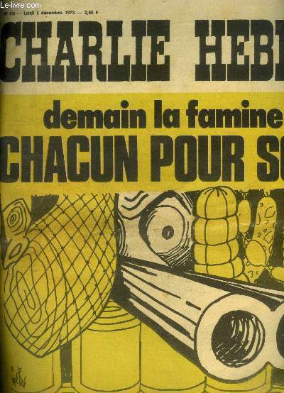 Charlie hebdo N159 - lundi 3 decembre 1973- demain la famine, chacun pour soi