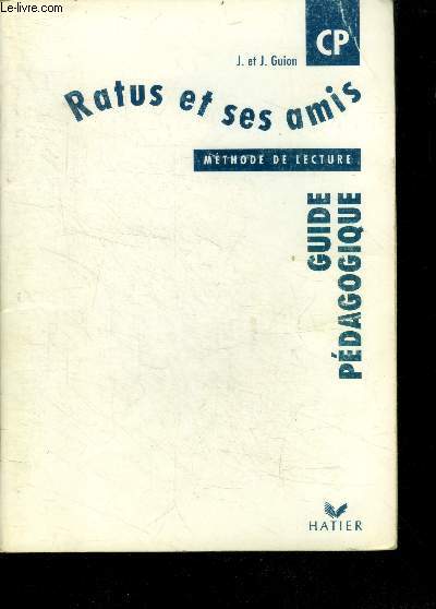 Ratus et ses amis - methode de lecture - guide pedagogique- CP