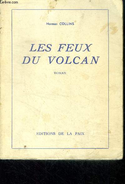 Les feux du volcan - roman