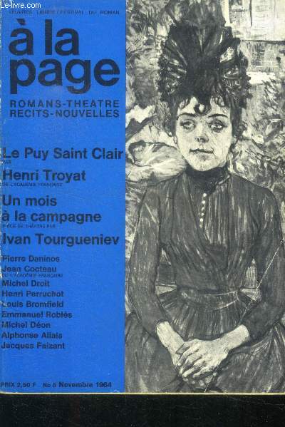 A la page N5- novembre 1964- le puy saint clair par henri troyat, snob de pierre daninos, le navire dore par emmanuel robles, toulouse lautrec a montmartre par henri perruchot, un singulier mariage de michel deon, les enfants terribles de jean cocteau...