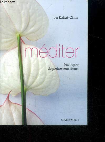 Mediter - 108 lecons de pleine conscience