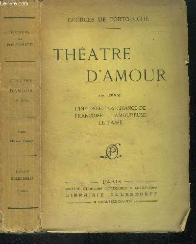Theatre d'amour - l'infidele, la chance de francoise, amoureuse, le passe - 1ere serie - 19eme edition