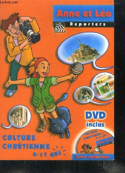 Anne et lo reporters - livre animateur- culture chretienne - 8/11 ans - DVD inclus