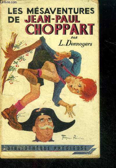 Les mesaventures de jean paul choppart - bibliotheque precieuse - texte integral