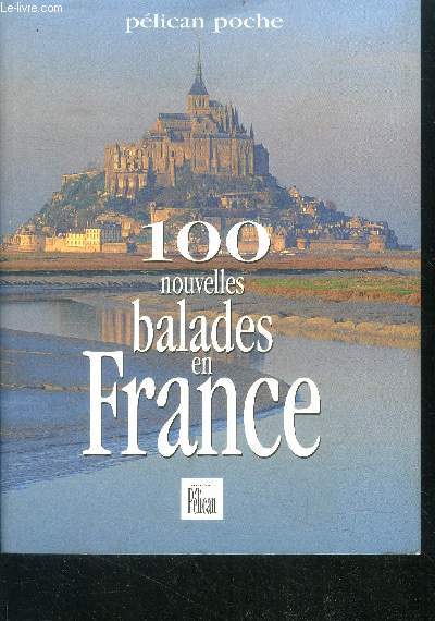 100 nouvelles balades en France