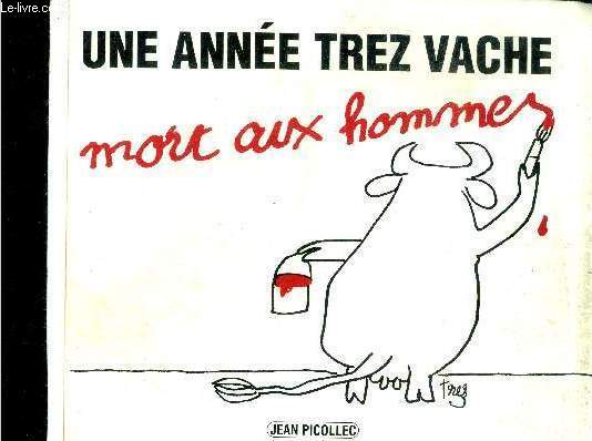 Une annee trez vache