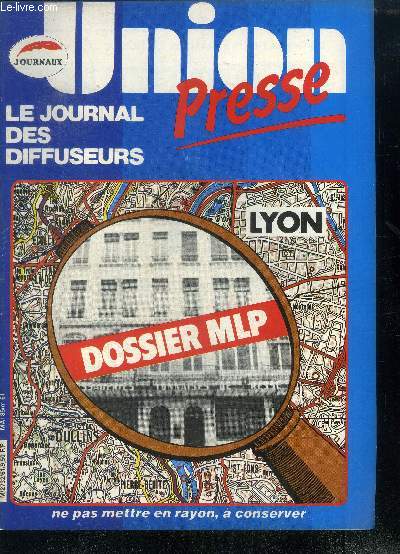 Union presse N61, mai 1985 - dossier MLP, les hommes et la politique commerciale, l'harmonisation technique avec les n.m.p.p., l'organisation, la visite des installations, le roll'in, la factrue d'encartage, les diffuseurs,...