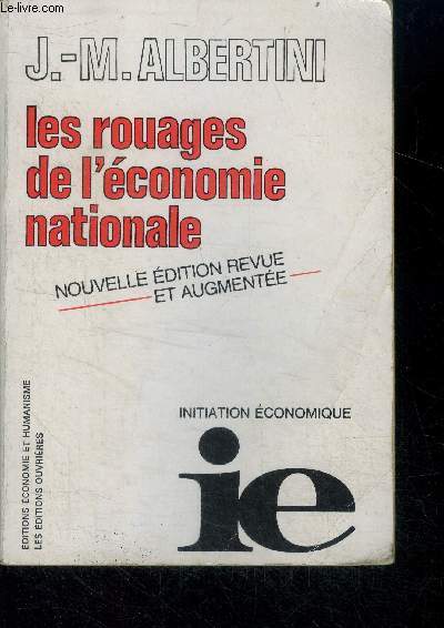 Les rouages de l'economie nationale - 37e edition - economie et humanisme