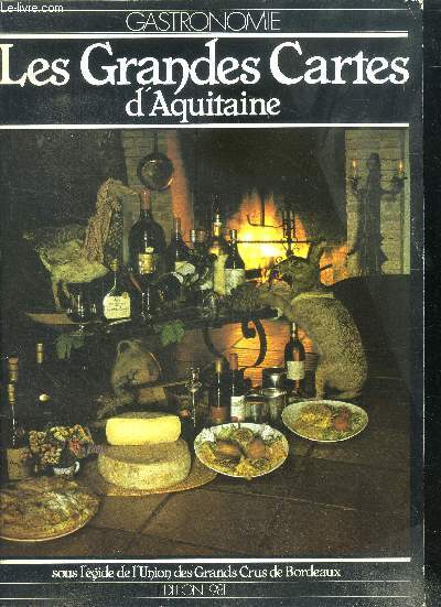 Les grandes cartes d'aquitaine - gastronomie- edition 1981 - cartes de restaurants