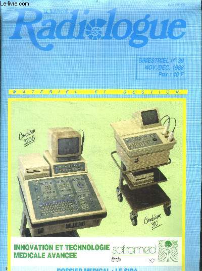 Le nouveau radiologue N39, novembre decembre 1988 - materiel et gestion - innovation et technologie medicale avancee- dossier medical: le sida- traitement synthese image (tsi)- suivi therapeutique des maladies infectieuses- siemens ...