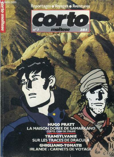 Corto maltesse N7, avril 1986 - reportages, voyages, aventures- Hugo pratt, la maison doree de samarkand, corto l'ami de staline- transylvanie: sur les traces de dracula- ghigliano tomatis- irlande: carnet de voyage- le trsor des imbalas- mali...