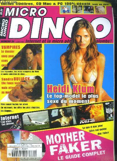 Micro dingo N20 juillet 2000- heidi klum le top model le plus sexe du moment- vampires: dossier sang pour sang legendes, vrais vampires du web, sites...- sandra bullock elle fonce toujours mais attention au mur- mother faker le guide complet...