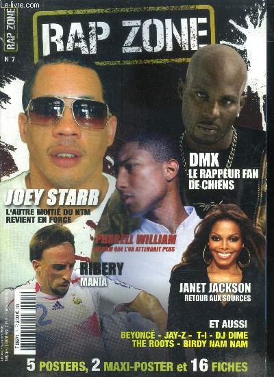 Rap zone N7 octobre novembre 2006- janet jackson retour aux sources, joey starr l'autre moitie de ntm revient en force, ribery mania, jay z, dossier crunck, son d dime, the roots, pharell williams l'album qu'on attendait plus, beyonce, explicit lyrics..