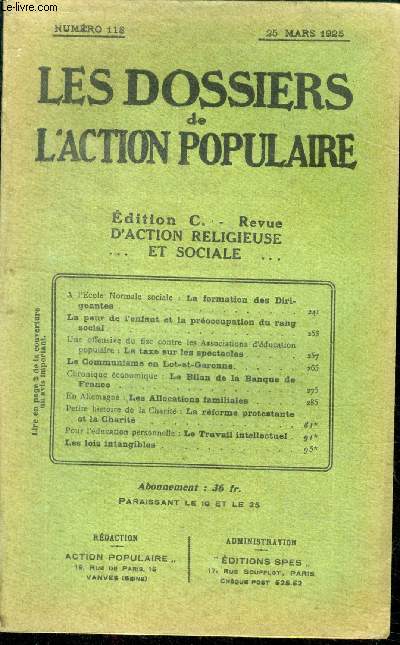 Les dossiers de l'action populaire N118, 25 mars 1925- la peur de l'enfant et la preoccupation du rang social, une offensive du fisc contre les associations d'education populaire: la taxe sur les spectacles, le communisme en lot et garonne, allemagne...