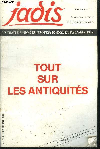 Jadis N5, octobre novembre 1984- Tout sur les antiquites- 50 ans d'art espagnol, leo kouper affichiste, gazette hotel drouot, les cannes, promenade archeologique, retrospective du peintre morere, ..