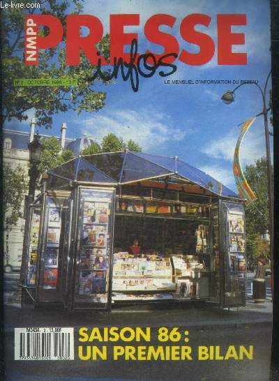 Presse infos N2 octobre 1986- mensuel d'information du reseau - saison 86: un premier bilan- un exemple de modernite: les relais h- adieu syndics: elaboration et execution du plan de redressement- bernard loiseau relance le groupe soft- tintin: 40 ans...