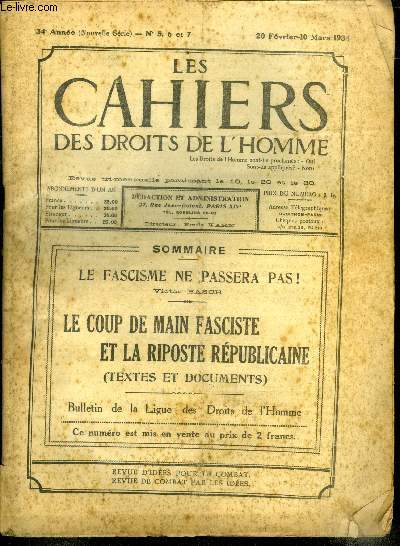 Les cahiers des droits de l'homme N5,6 et 7, 20 fevrier/10 mars 1934- Le fascisme ne passera pas, victor basch- le coup de main fasciste et la riposte republicaine (textes et documents), bulletin de la ligue des droits de l'homme, les appels a l'emeute..