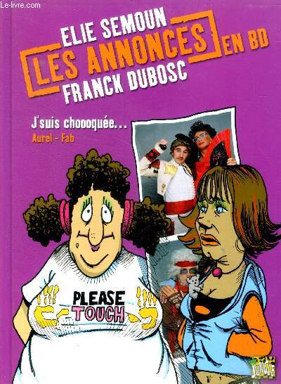 Les annonces en BD : Elie Semoun et Franck Dubosc - J'suis choooquee...