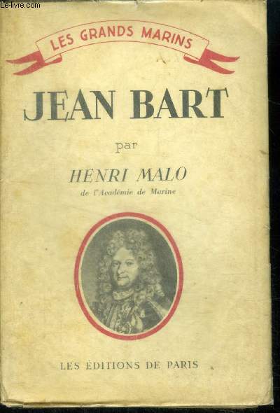 Jean Bart - collection les grands marins- edition definitive revue et augmentee