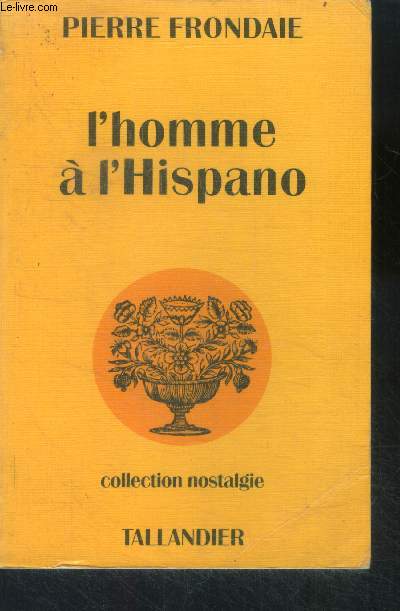 L'homme a l'hispano - collection nostalgie