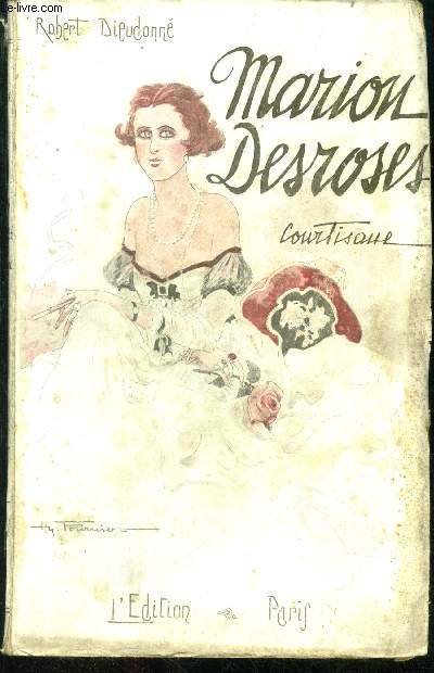 Marion Desroses Courtisane - roman