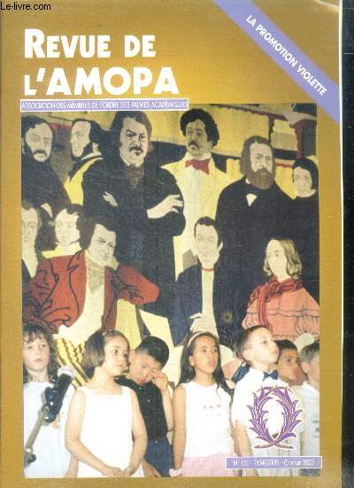 Revue de l'amopa, association des membres de l'ordre des palmes academiques - N150, octobre 2000 - la promotion violette- l'ukraine au fil de l'eau par yvette riviere, l'espagne entre les traditions et la modernite par denis rieu, l'humanisme medical ...